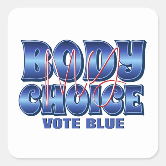 Mein Körper meine Wahl Quadratischer Aufkleber (Vorderseite)