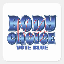 Mein Körper meine Wahl Quadratischer Aufkleber