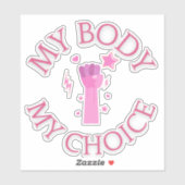 Mein Körper meine Wahl Rosa Faust Feminist Vinyl Aufkleber (Blatt)