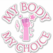 Mein Körper meine Wahl Rosa Faust Feminist Vinyl Aufkleber (Vorderseite)