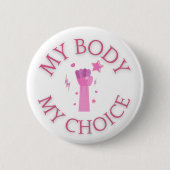 Mein Körper meine Wahl Rosa Feminist Button (Vorderseite)