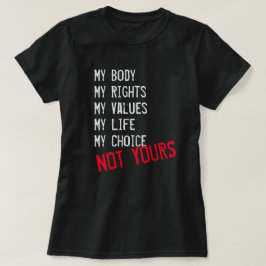 Mein Körper, nicht dein T - Shirt