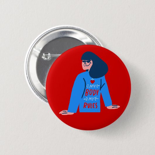 Mein Körper regiert meine Wahl Button (Vorne & Hinten)