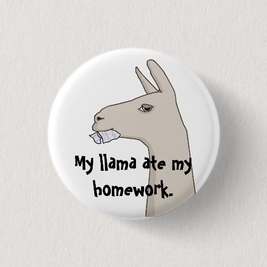 Mein Lama aß meine Hausarbeit Button (Vorderseite)
