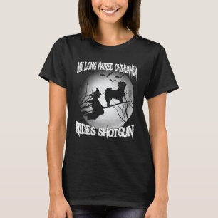Mein langhaariger Chihuahua Rides Shotgun Hallowee T-Shirt