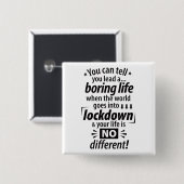 Mein langweiliges Lockdown Life - Funny Pandemic-S Button (Vorne & Hinten)