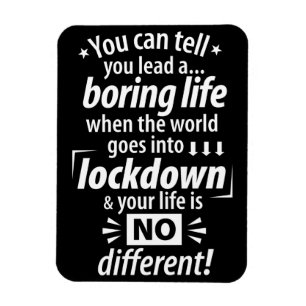Mein langweiliges Lockdown Life - Funny Pandemic-S Magnet