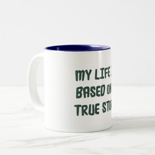 Mein Leben beruht auf einer wahren Geschichte - Ta Zweifarbige Tasse (Vorderseite Links)