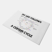 Mein Leben folgt einem bestimmten Cycle Krebs Cycl Fußmatte (Schrägansicht)