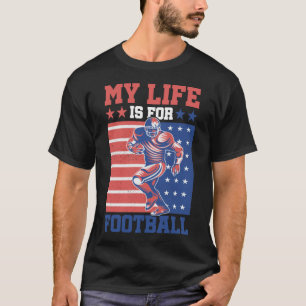 Mein Leben für den amerikanischen Fußball T-Shirt