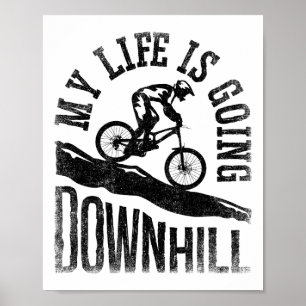 Mein Leben geht bergab Mountainbike Fahrrad  Poster