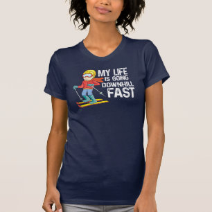 Mein Leben geht in den Abschwung, schneller SkiWin T-Shirt