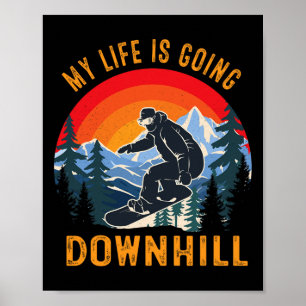 Mein Leben geht in die Wintersnowboardspur Poster