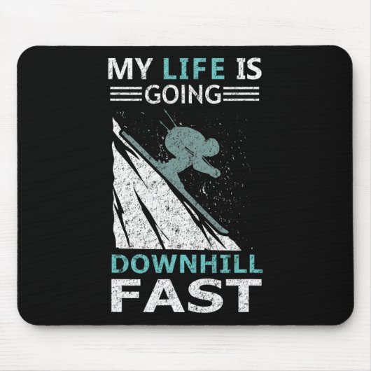 Mein Leben geht steil bergab Steile Skipisten Mousepad (Vorne)