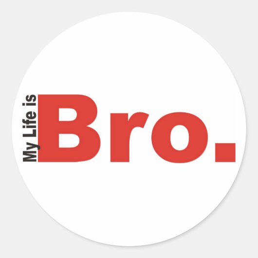 MEIN LEBEN IST BRO STICKER (Vorderseite)