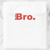 MEIN LEBEN IST BRO STICKER (Tasche)