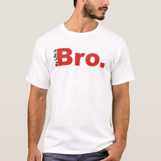 Mein Leben ist Bro WifeBeater T-Shirt (Vorderseite)