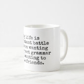 Mein Leben ist ein ständiger Schlachtwitz Kaffeetasse (VorderseiteRechts)