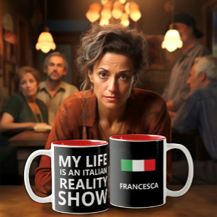 Mein Leben ist eine italienische Reality Show Funn Zweifarbige Tasse