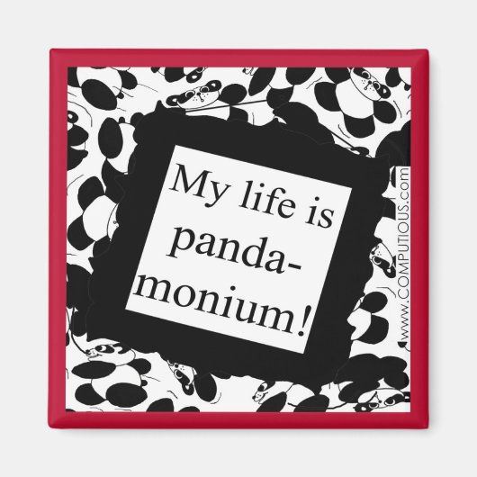 Mein Leben ist Panda-Monium Magnet (Vorne)