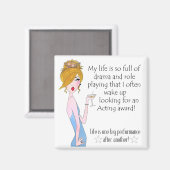 "Mein Leben ist so voll von Drama und Rollenspiele Magnet (Vorderseite/Rückseite)