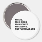 MEIN LEBEN MEINE AUSWAHL NICHT DEIN GESCHÄFT.png Magnet (Vorderseite/Rückseite)