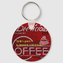 Mein Lebensziel ist es, "einem Bohnenhang zu entsp Schlüsselanhänger