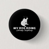 Mein leckerer englischer Bulldog tut buchstäblich Button (Vorderseite)