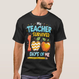 Mein Lehrer hat 100 Tage mit mir überlebt T-Shirt
