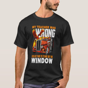 Mein Lehrer hatte unrecht, dass ich dafür bezahlt T-Shirt