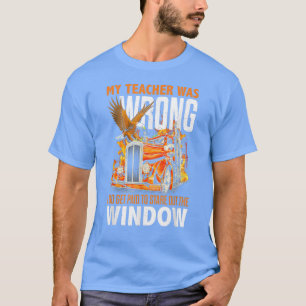Mein Lehrer hatte unrecht, dass ich einen bezahlte T-Shirt