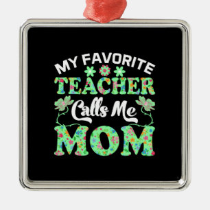 Mein Lehrer nennt mich Mutti Ornament Aus Metall