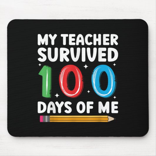 Mein Lehrer überlebte 100 Tage meines 100. Mousepad (Vorne)