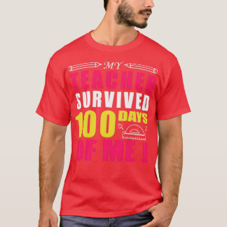 Mein Lehrer überlebte 100 Tage meines Lehrers Gesc T-Shirt