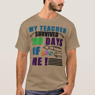 Mein Lehrer überlebte 100 Tage meines Lehrers Gesc T-Shirt