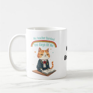 Mein Lehrer überlebte 100 Tage mit mir Kaffeetasse