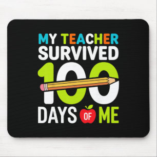 Mein Lehrer überlebte 100 Tage von mir 100. Schult Mousepad