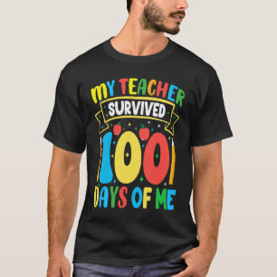 mein Lehrer überlebte 100 Tage von mir 100. Schult T-Shirt
