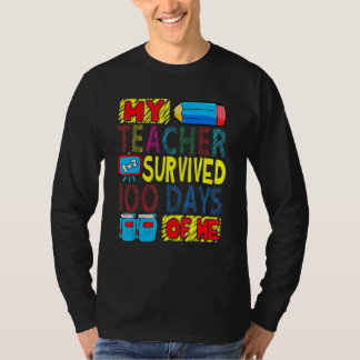 Mein Lehrer überlebte 100 Tage von mir 100. Tag Pa T-Shirt
