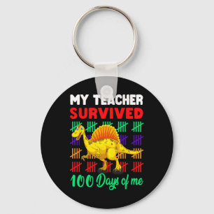 Mein Lehrer überlebte 100 Tage von mir Dinosaurier Schlüsselanhänger
