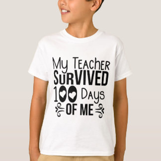 Mein Lehrer überlebte 100 Tage von mir T-Shirt