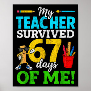 Mein Lehrer überlebte 67 Tage meiner lustigen Schü Poster