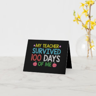 Mein Lehrer überlebte den 100. Tag meiner Schule Karte