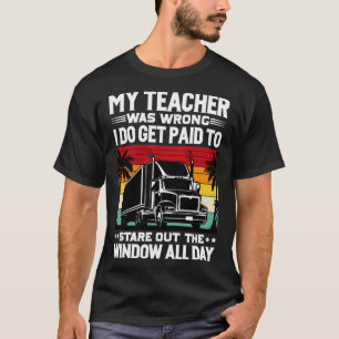 Mein Lehrer war ein falscher Lastwagen T-Shirt