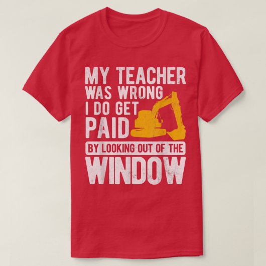 Mein Lehrer war ein falscher Lastwagenbagger T-Shirt (Design vorne)