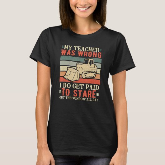 Mein Lehrer war falsch, der Dozer des Schwermaschi T-Shirt (Vorderseite)