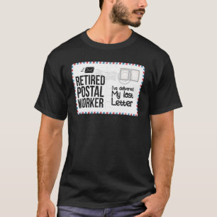Mein letzter Brief an die Rentenkasse für Postarbe T-Shirt