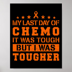 Mein letzter Chemo-Tag war hart, aber ich war flei Poster