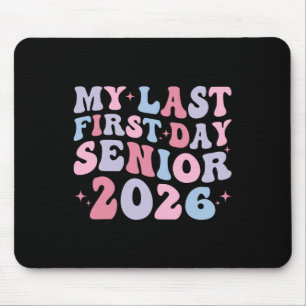 Mein letzter erster Schultag Cl von 2026 Senior Rü Mousepad