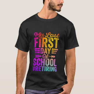 Mein letzter erster Schultag: Die Lehrerin T-Shirt